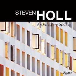 <B>Steven Holl: Architecture Spoken</B>