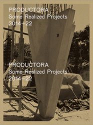 <B>PRODUCTORA - Some Realized Projects 2014-22</B>