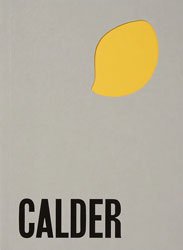 <B>From the Stony River to the Sky</B> <BR>Alexander Calder