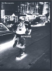 Ari Marcopoulos: Beware - BOOK OF DAYS ONLINE SHOP