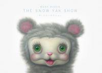 Mark Ryden: SNOW YAK Postcard Microportfolio