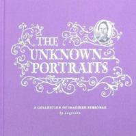 kozyndan: THE UNKNOWN PORTRAITS A Collection of Imagined Personae
