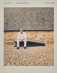 <B>John Pawson: Making Life Simpler</B> <BR>Deyan Sudjic