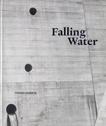 <B>Falling Water</B> <BR>Toshio Shibata | ͺ