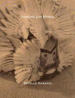 Estelle Hanania: Parking Lot Hydra