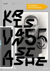 <B>Kris Van Assche: 55 Collections</B>