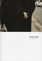 Zheng Yaohua: Sleepwalk