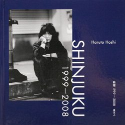 <B> 1999-2008 | Shinjuku 1999-2008 (signed)</B> <BR> | Haruto Hoshi