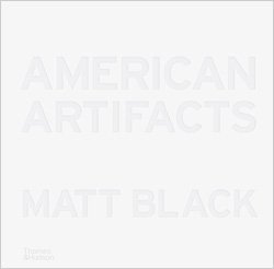 <B>American Artifacts</B> <BR>Matt Black