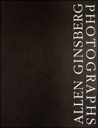 <B>Allen Ginsberg: Photographs</B> <BR>Allen Ginsberg