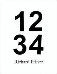 <B>Richard Prince: 1, 2, 3, 4</B>