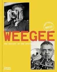 <B>The Society of the Spectacle</B> <BR>Weegee