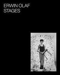 <B>Erwin Olaf: Stages</B> <BR>