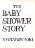 The Baby Shower Story: Kyotarow Aoki