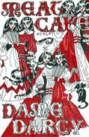 Dame Darcy: Meat Cake Reissues TWO (reissues comics #5, #6, #7)