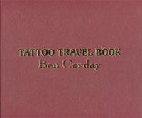 Ben Corday: Tattoo Travel Book