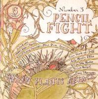 PENCIL FIGHT #3 WHEN PLANTS ATTACK issue