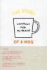 <B>The Story Of A Mug</B>