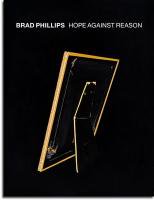 Brad Phillips: Hope Against Reason