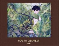 Moki: How to Disappear