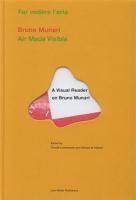 Bruno Munari: Air Made Visible