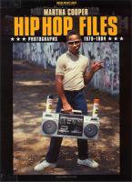 <B>Hip Hop Files: Photographs 1979-1984</B>