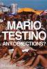 Mario Testino: Any Objections?