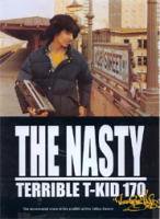 The Nasty Terrible T-kid 170