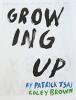 Patrick Tsai and Coley Brown: Growing Up