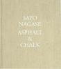 Sayo Nagaseʱ: Asphalt & Chalk