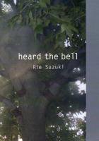 Rie Suzuki: heard the bell  