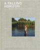 <B>A Falling Horizon</B><BR>Heidi de Gier