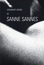 Sanne Sannes: VISIONARY VISION OF SANNE SANNES