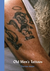 Thomas Jeppe: Old Men's Tattoos