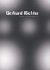Gerhard Richter: Arbeiten Auf Papier/ Works on Paper
