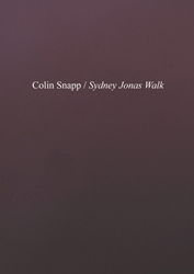 Colin Snapp: Sydney Jonas Walk