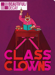 Beautiful Decay Book 7: Class Clowns