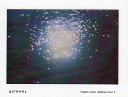 Yoshiyuki Matsumura: getaway