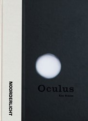 Ken Schles: Oculus
