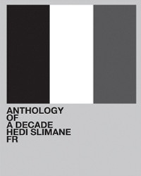 <B>Anthology of a Decade, France</B><BR>Hedi Slimane