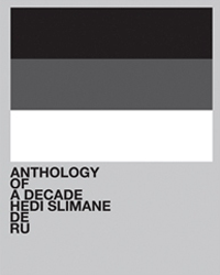 <B>Anthology of a Decade, Europa</B><BR>Hedi Slimane