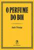 <B>O Perfumedo Boi</B><BR>André Princípe