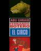 Fernando Botero: Abu Ghraib. El Circo