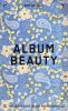 <B>Album Beauty</B><BR>Erik Kessels