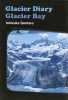 石塚元太良: 氷河日記、グレイシャーベイ | Gentaro Ishizuka: Glacier Diary Gracier Bay