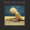 Joni Harbeck and Neil Krug: Pulp Art Book Volume two