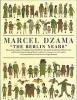 Marcel Dzama: THE BERLIN YEARS
