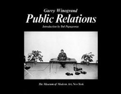 <B>Public Relations</B><BR>Garry Winogrand