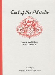 Scott H.Bourne: East of the Adriatic