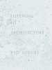 :  LISTENING TO ARCHITECTURE | Ryo Suzuki:  LISTENING TO ARCHITECTURE